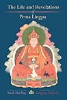 The Life and Revelations of Pema Lingpa