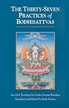 The Thirty-Seven Practices of Bodhisattvas: An Oral Teaching
