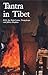 Tantra in Tibet (Wisdom of Tibet Series)