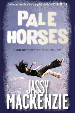 Pale Horses (Jade de Jong, #4)