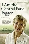 I Am the Central Park Jogger