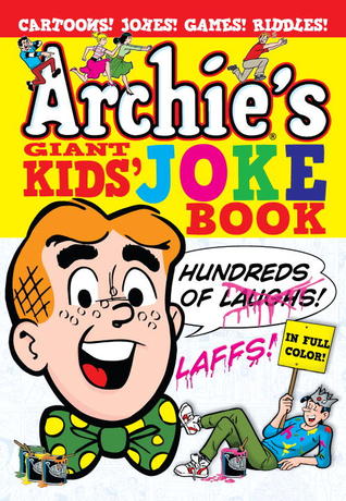 Archie's Giant Kids' Joke Book (Archie's Joke Books)