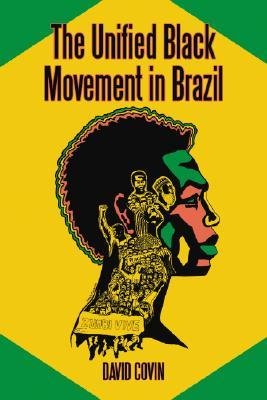 The Unified Black Movement in Brazil, 1978-2002 (Paperback)