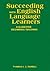 Succeeding with English Language Learners: A Guide for Beginning Teachers