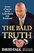 The Bald Truth by David Falk