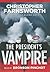 The President's Vampire by Christopher Farnsworth