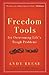 Freedom Tools: For Overcoming Life's Tough Problems