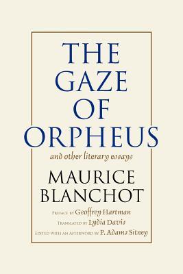 The Gaze of Orpheus and Other Literary Essays (Paperback)