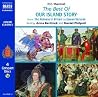 The Best of Our Island Story: From the Romans in Britain to Queen Victoria (Junior Classics) The Best of Our Island Story: From the Romans in Britain to Queen Victoria (Junior Classics)