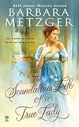 The Scandalous Life of a True Lady