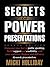 Secrets of Power Presentations