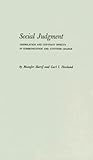 Social Judgment: Assimilation and Contrast Effects in Communication and Attitude Change (Yale Studies in Attitude and Communication)