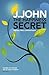 Happiness Secret by J.John