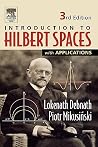 Introduction to Hilbert Spaces with Applications