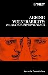 Ageing Vulnerability: Causes and Interventions - No. 235 Ageing Vulnerability: Causes and Interventions - No. 235
