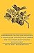 Greenhouse Culture for Amateurs - A Guide to the Cultivation ... by Edith Grey Wheelwright