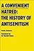 A Convenient Hatred: The Hi...