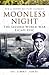 Moonless Night: The Second World War Escape Epic