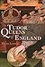 The Tudor Queens of England