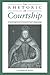 The Rhetoric of Courtship in Elizabethan Language and Literature