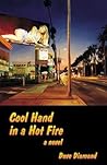 COOL HAND IN A HOT FIRE