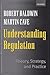 Understanding Regulation: Theory, Strategy, and Practice