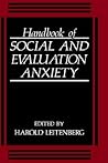Handbook of Social and Evaluation Anxiety