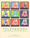 Teleparody- Predicting/Preventing the TV Discourse of Tomorrow Teleparody- Predicting/Preventing the TV Discourse of Tomorrow