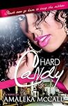 Hard Candy (Hard Candy, #1)