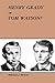 Henry Grady or Tom Watson? by Ferald J. Bryan