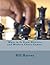 Mate in 2s from Historic and Modern Chess Games. by Bill Harvey