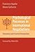 Psychological Processes in International Negotiations: Theoretical and Practical Perspectives