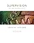 Supervision: Key Link to Productivity