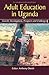 Adult Education in Uganda (Fountain Series in Education Studies)