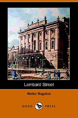 Lombard Street: A Description of the Money Market (Paperback)