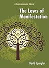 The Laws of Manifestation: A Consciousness Classic