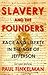 Slavery and the Founders: R...