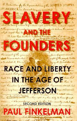 Slavery and the Founders: Race and Liberty in the Age of Jefferson (Paperback)