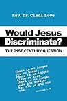 Would Jesus Discr...