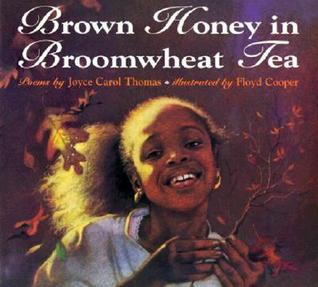Brown Honey in Broomwheat Tea: A Beautiful Poetry Picture Book About African American Heritage for Kids (Ages 4-8)