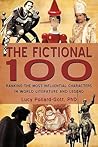 The Fictional 100: Ranking the Most Influential Characters in World Literature and Legend