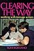 Clearing the Way: Working w...