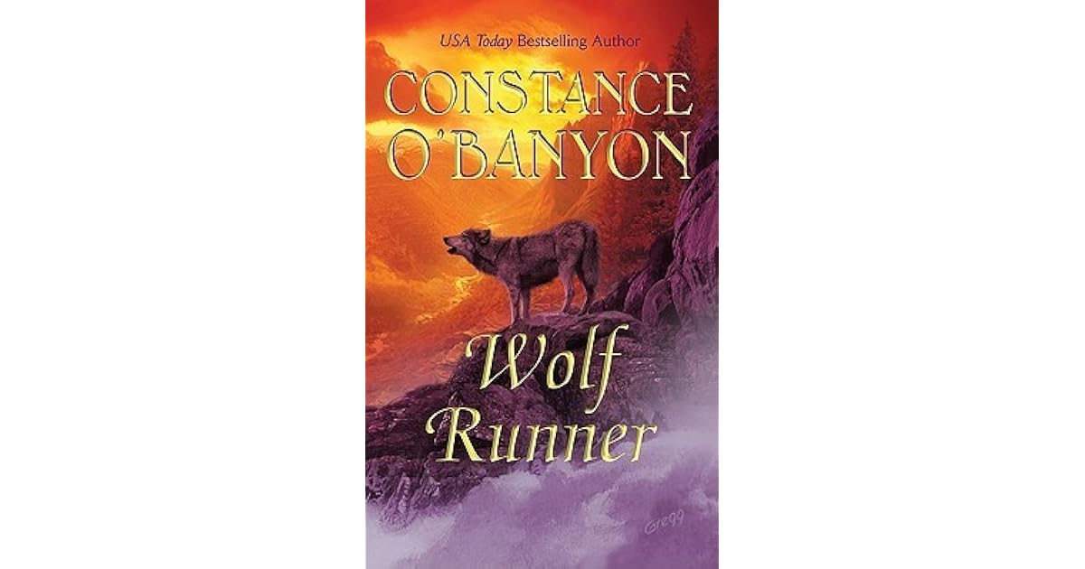 Wolf Runner by Constance O'Banyon