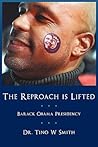 The Reproach is Lifted: Barack Obama Presidency
