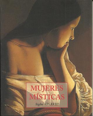 Mujeres Misticas siglos XV-XVIII (Paperback)