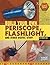 Build Your Own Periscope, Flashlight, and Other Useful Stuff (Edge Books: Build it Yourself)