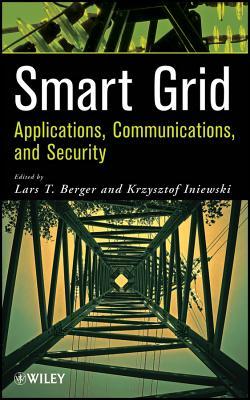 Smart Grid Applications, Communications, and Security