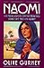 Naomi: Her Pride Had Led Her Far From God. Could She Find Him Again?