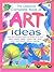 The Usborne Complete Book of Art Ideas by Fiona Watt