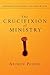 The Crucifixion of Ministry...